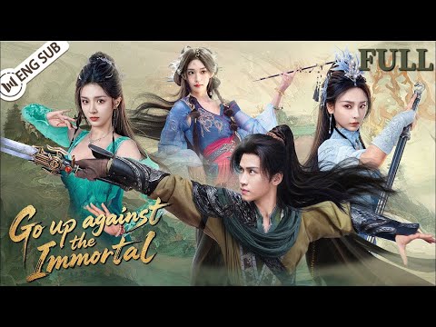 【FULL】Go up against the Immortal  | A Mortal Defies Fate and Breaks the Heavenly Way⚔️ YoYo ENG SUB