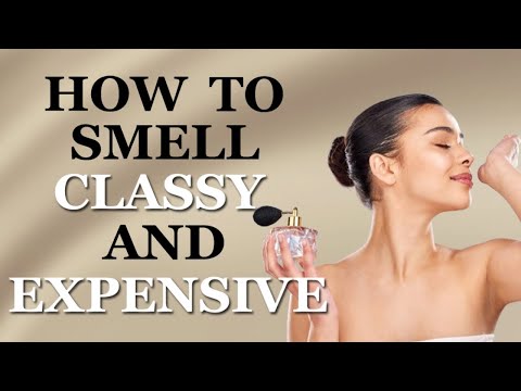 12 Simple Steps to Always Smell Expensive and Feel Incredible