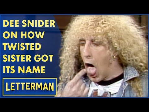 Dee Snider On How Twisted Sister Got Its Name | Letterman