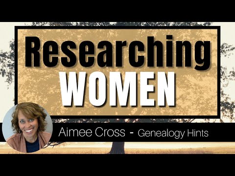 Genealogy Research Tools for the Women in your Family Tree