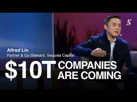 Sequoia’s Alfred Lin: $10T Companies Are Coming