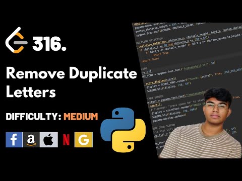 Remove Duplicate Letters | Leet code 316 | Theory explained + Python code