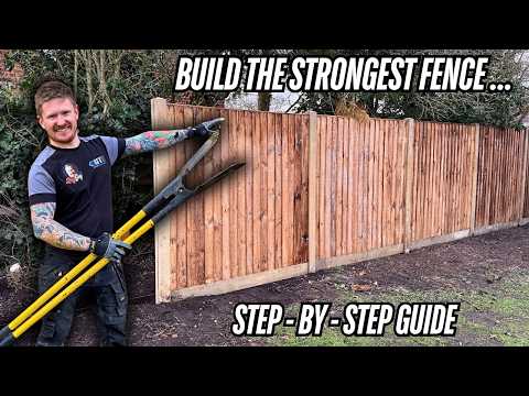 How to Build a Fence That's Strong and Built to Last - Complete DIY Guide