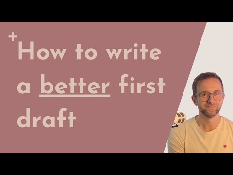 How to write a better first draft