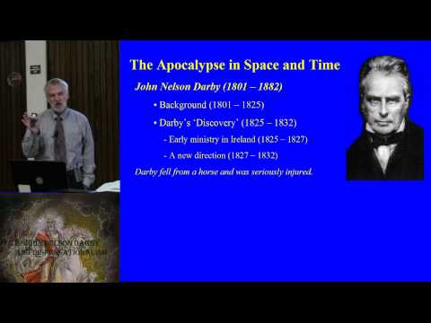 8. John Nelson Darby and Dispensationalism
