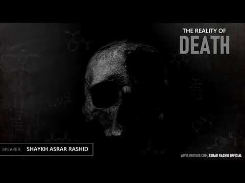 The Reality of Death | Asrar Rashid