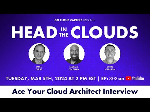 Ace the Cloud Architect Interview! (Secrets to Cloud Architect & Solutions Architect Interviews)
