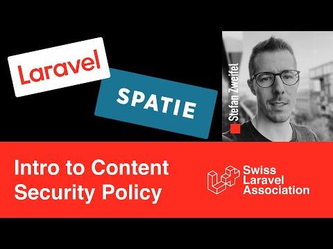 Content Security Policy with Stefan Zweifel
