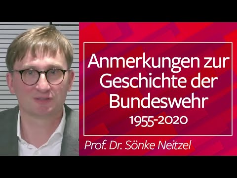 Anmerkungen zur #Geschichte der #Bundeswehr 1955-2020 - Prof. Dr. Sönke Neitzel, 04.10.21