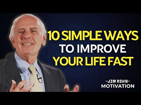 10 Simple Ways to Improve Your Life Fast | Jim Rohn Motivation