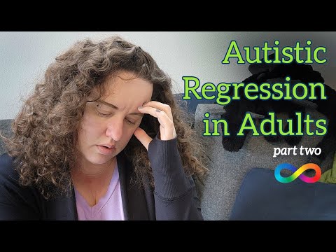Autistic Regression in Adults: Life during Burnout