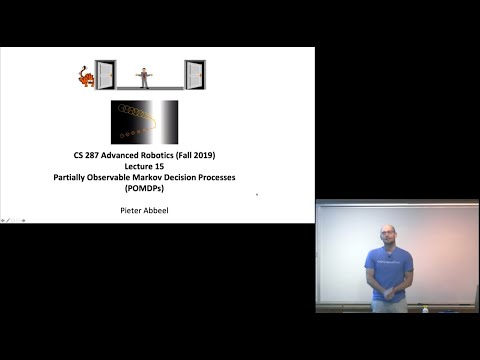 Lecture 15 Partially Observable MDPs (POMDPs) -- CS287-FA19 Advanced Robotics at UC Berkeley