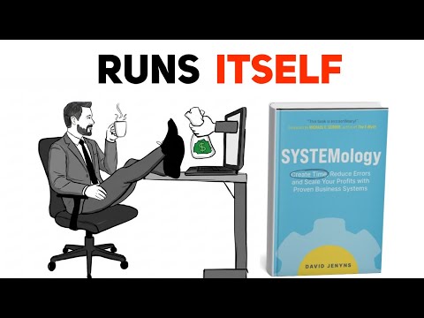 How to Build Systems — So Your Business Runs Without You [Systemology by David Jenyns]