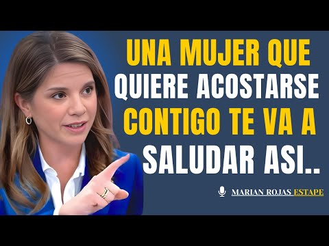 Psicóloga revela: las mujeres que quieren acostarse contigo te saludan así... | Marian Rojas Estapé