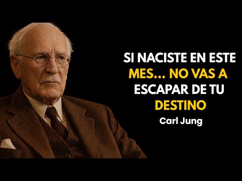 Tu Mes de Nacimiento Oculta un Mensaje que Puede Cambiar Tu Destino | Carl Jung
