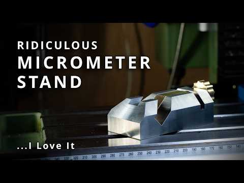 A Micrometer Stand, but Completely Over-engineered