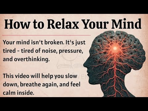 How to Relax Your Mind || Graded Reader || Improve Your English Fluency ✅️