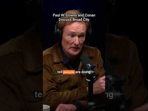 Conan & Paul W. Downs discuss "Broad City" #podcast #comedy #conaf