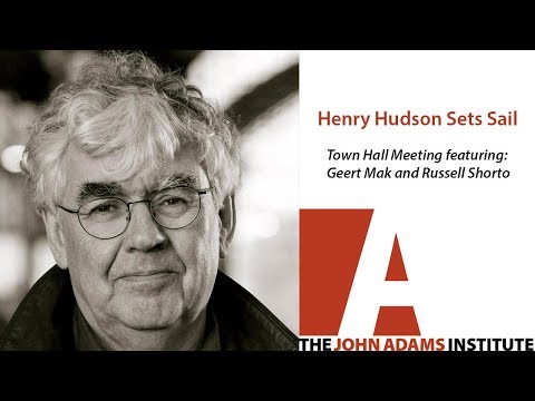 Russell Shorto & Geert Mak on 1609: The Forgotten History of Hudson, Amsterdam and New York