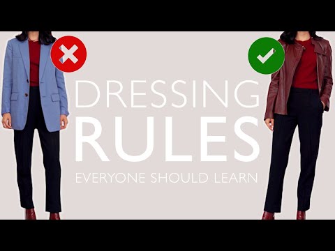 Dressing Rules EVERYONE Should Learn Once And For ALL (Part 2)