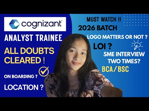 Cognizant Analyst Trainee ALL DOUBTS CLEARED 2026 Batch | SME Twice, BGV, LOJ, LOI When ? 