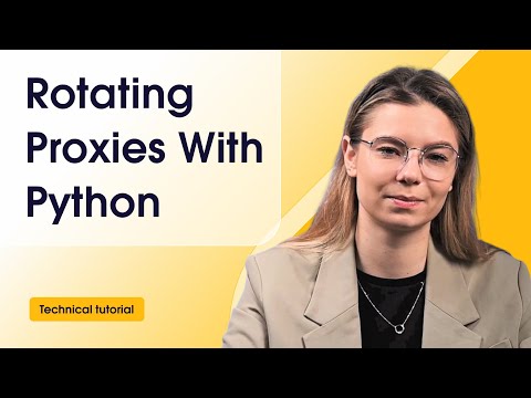 How to Rotate Proxies With Python (Easy & Quick Tutorial)