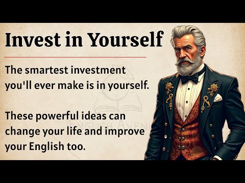 Invest in Yourself || Graded Reader || Improve Your English Fluency ✅️ 