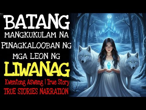 BATANG MANGKUKULAM NA PINAGKALOOBAN NG MGA LEON NG LIWANAG _ Aswang True Story