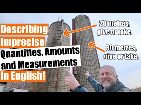Describing Imprecise Numbers, Quantities, Amounts, and Measurements in English ๐งฎ๐ข๐