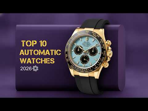 Top 10 Automatic Watches in 2026 — These Beauties Wind THEMSELVES!