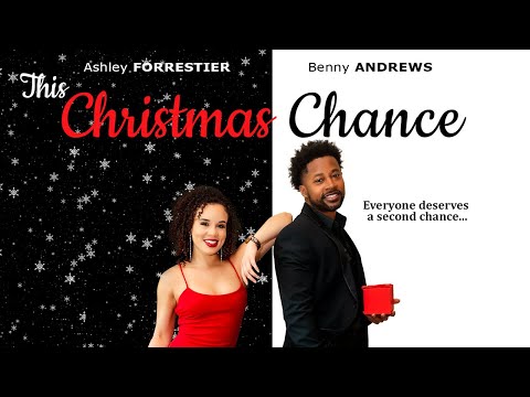This Christmas Chance | Free Romance Comedy Christmas Movie  | Ashley Forrestier, Benny Andrews