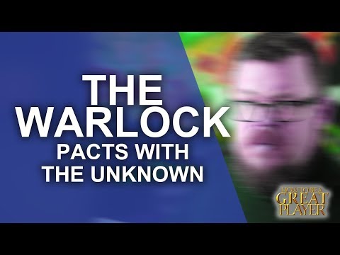 The Warlock: Why I have not yet seen one played Correctly - RPG Class Spotlight
