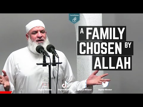 A Family Chosen by Allah - Karim AbuZaid