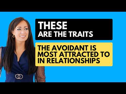 THESE Are the Secret Traits the Avoidant Is Most Attracted to in Relationships