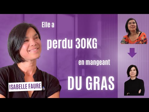 #4 - Isabelle Faure - Perdre 30KG et DÉCUPLER son ÉNERGIE grâce au GRAS