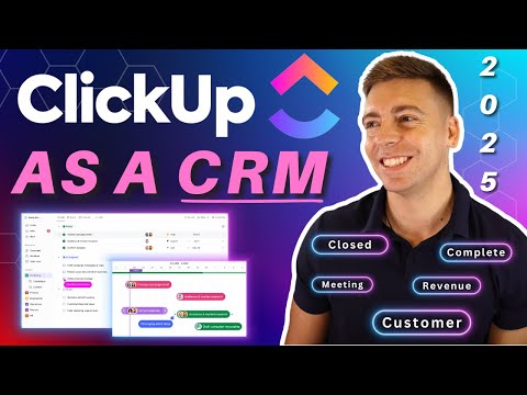 How to use ClickUp as a CRM (ClickUp CRM Tutorial) 2025