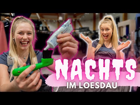 NACHTS IM LOESDAU!!😱