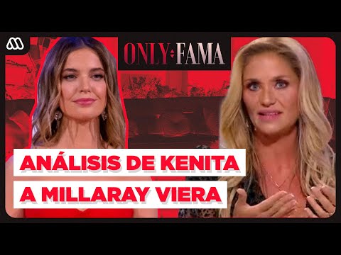 Kenita Larrain analiza el DIFÍCIL MOMENTO de Millaray Viera | Only Fama