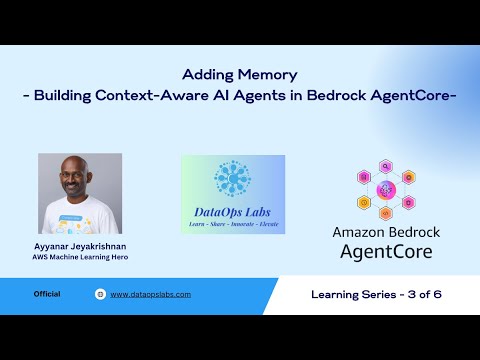 Building Context-Aware AI Agents in Bedrock AgentCore Memory