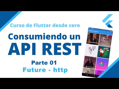 Flutter: Consumiendo un API REST ( Future / http ) [ Desde Cero ] - Parte 01