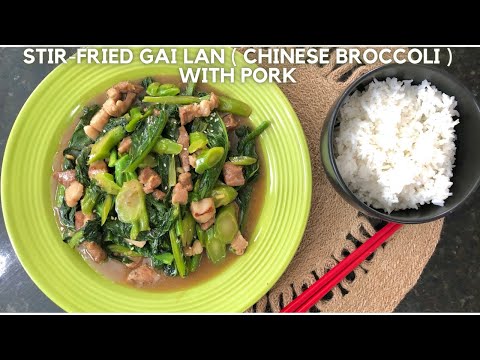 Stir-fried Gai Lan ( Chinese Broccoli ) with Pork