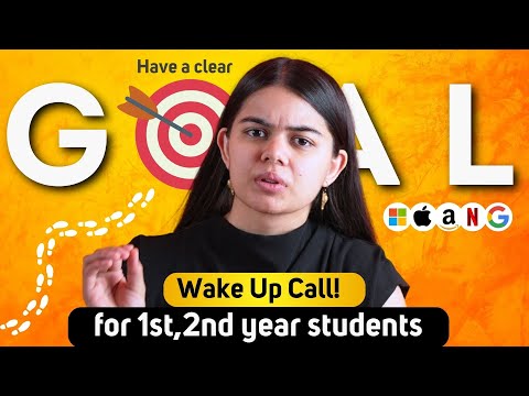 WAKE UP CALL for 1st, 2nd year students - Know what's your Goal