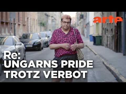 Queer in Orbáns Ungarn | ARTE Re: