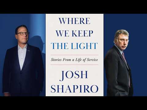 Josh Shapiro: Where We Keep the Light