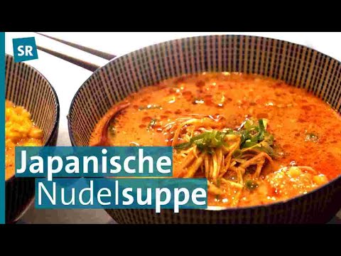 Ramen - japanische Spezialitäten in Deutschland genießen | Im Südwesten kocht die Welt