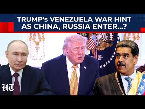 'We're Going After...': Trump Drops War Hint As China, Russia Mull Venezuela 'Entry' To Fight USA