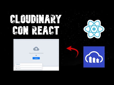 Implementar CLOUDINARY en REACT.