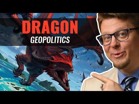 Dragon Geopolitics, Explained!