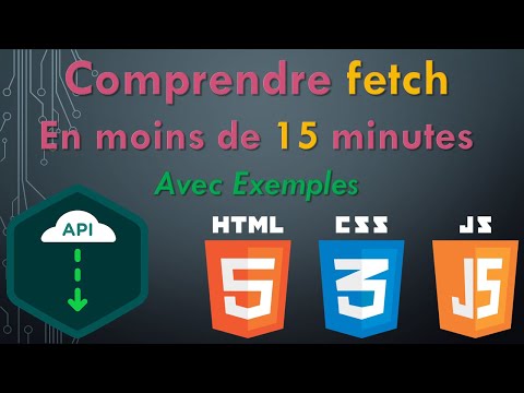 Comment Récupérer les données d'une API avec Fetch en moins de 15 minutes avec Exemples (2021)