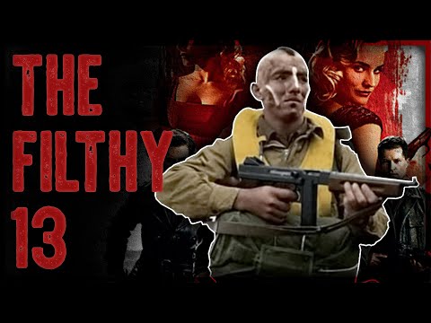 The True Story of the REAL Inglorious Basterds - The Filthy 13